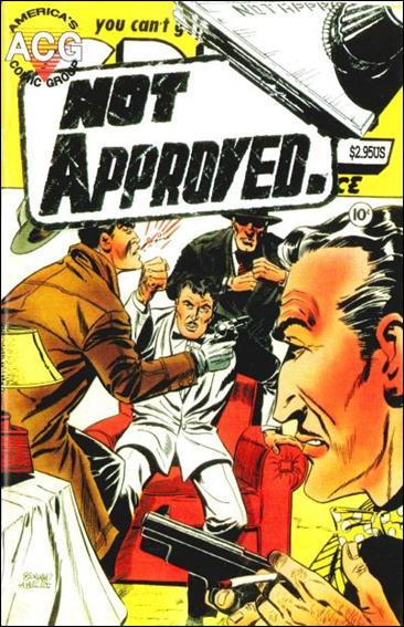 Not Approved Crime 1-A by America's Comic Group (ACG)