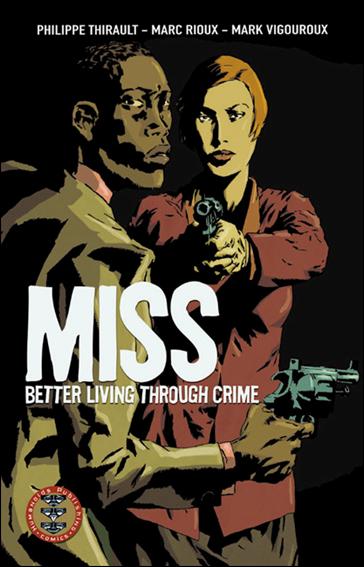 Miss: Better Living Through Crime 1-A by Humanoids
