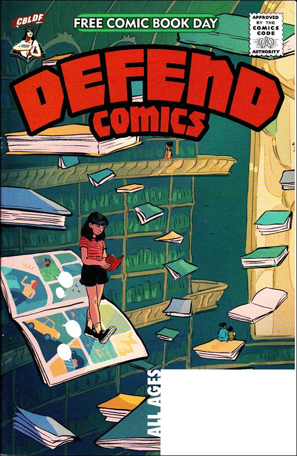 Cbldf Presents Defend Comics Fcbd Edition Comic Book By Comic Book Legal Defense Fund Title Details