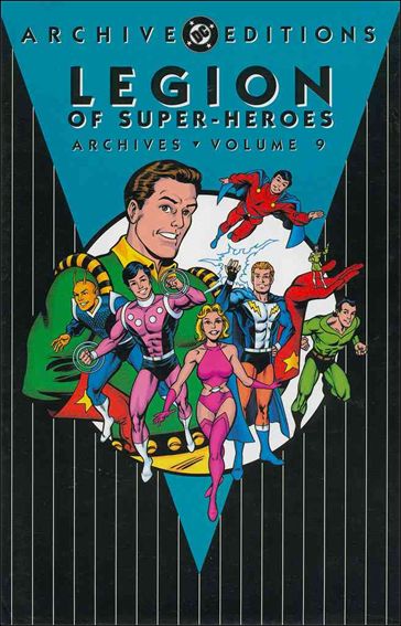 Legion of Super-Heroes Archives 9-A by DC