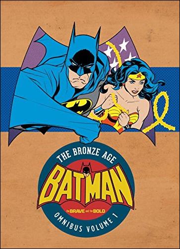 Batman: The Brave and the Bold -- The Bronze Age Omnibus 1-A by DC