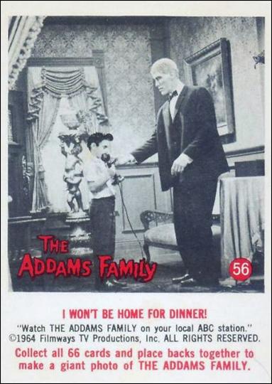 Addams Family (Base Set) card 56 I Won't Be Home for Dinner!