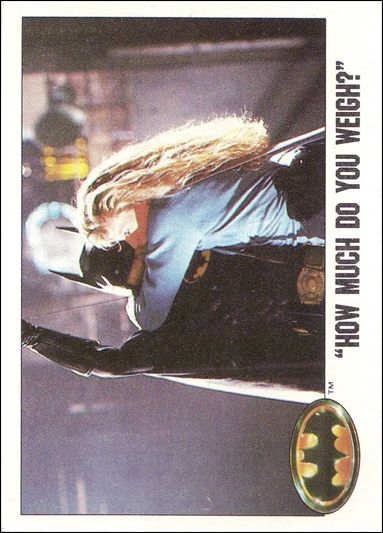 Batman: Series 1 (Base Set) card 82 "How much do you weigh?"