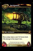 World of Warcraft: March of the Legion (Base Set) card 249 Fel Cannon