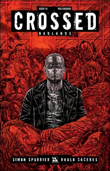Crossed: Badlands issue 19-E Red Crossed Cover 1:3