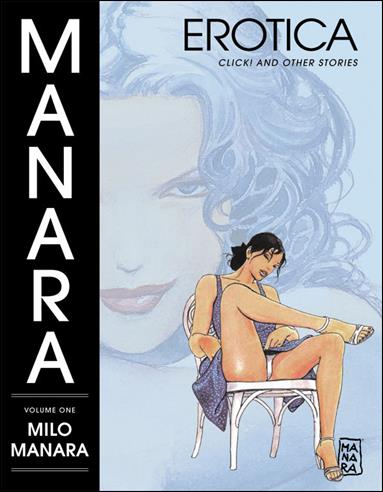 Manara Erotica issue 1 Click! and Other Stories