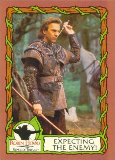 Robin Hood, Prince of Thieves (Base Set) card 47 Expecting The Enemy!