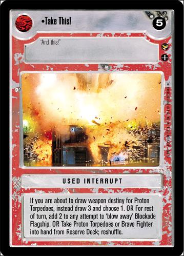 Star Wars: Theed Palace Limited (Base Set) card 108 Take This!