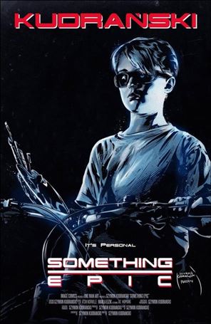 Something Epic issue 1-C Szymon Kudranski Terminator 2 Homage Cover 
