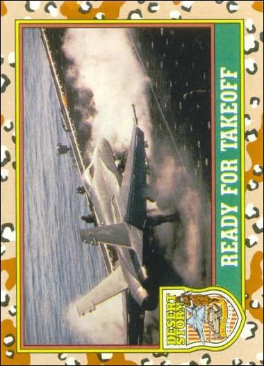Desert Storm: Series 1 (Base Set) card 26 Ready for Takeoff