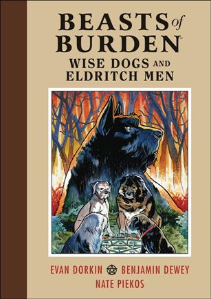 Beasts of Burden: Wise Dogs and Eldritch Men Cover Image 1