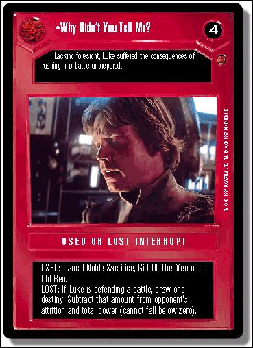 Star Wars: Cloud City Limited (Base Set) card 73 Why Didn't You Tell Me?