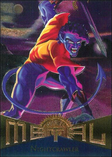 Marvel Metal (Base Set) card 108 Nightcrawler