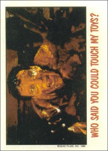Fright Flicks (Base Set) card 78 "Who said you could touch my toys?"