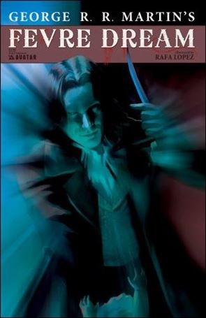 George R.R. Martin's Fevre Dream issue 4-C Nightmare 1:3 Cover