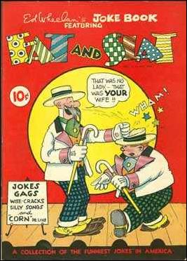 Ed Wheelan's Joke Book Featuring Fat and Slat issue 1