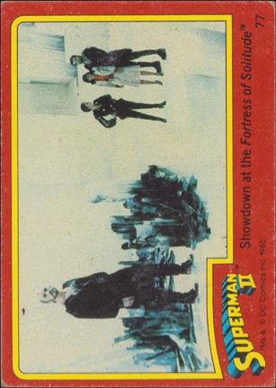 Superman II (Movie) (Base Set) card 77 Showdown at the Fortress of Solitude