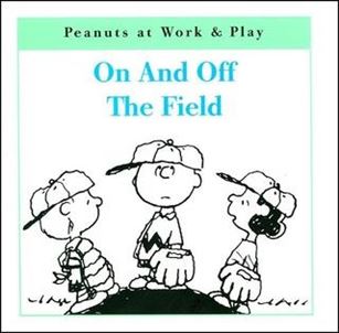Peanuts at Work & Play issue 6 On and Off the Field
