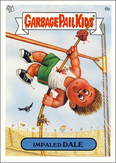 Garbage Pail Kids All-New Series 4 (Base Set) card 6b Impaled Dale