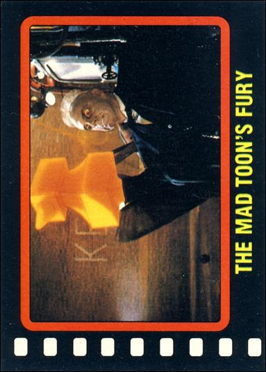 Who Framed Roger Rabbit? (Base Set) card 119 The Mad Toon's Fury