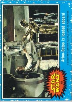 Star Wars: Series 1 (Base Set) card 48 Artoo-Detoo is loaded aboard