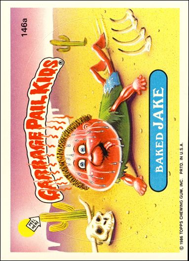 Garbage Pail Kids: Series 04 (Base Set) card 146a Baked Jake