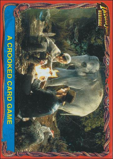 Indiana Jones Heritage (Base Set) card 35 A Crooked Card Game