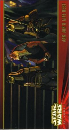 Star Wars: Episode I Widevision: Series 1 (Base Set) card 11 Jar Jar's Life-Debt