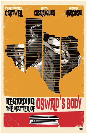 Regarding the Matter of Oswald's Body issue 3-B Jorge Fornes 1:25 Cover