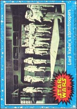Star Wars: Series 1 (Base Set) card 62 Lord Vader's stormtroopers