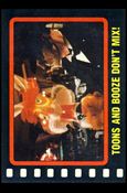 Who Framed Roger Rabbit? (Base Set) card 72 Toon's and Booze Don't Mix!