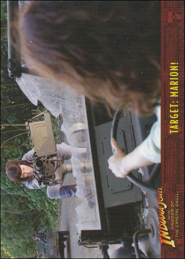 Indiana Jones and the Kingdom of the Crystal Skull (Base Set) card 56 Target: Marion!
