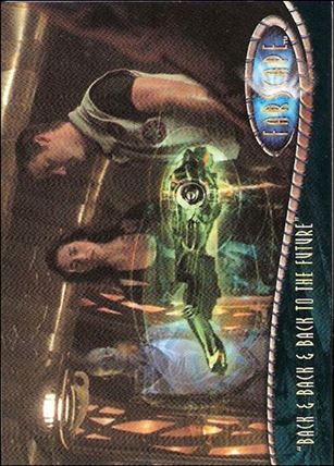 Farscape: Season One (Base Set) card 18 “Back & Back & Back to the Future”