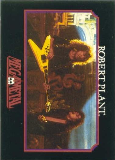 Mega Metal (Base Set) card 47 Robert Plant 3