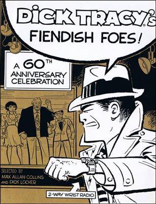 Dick Tracy's Fiendish Foes: A 60th Anniversary Celebration Cover Image 1