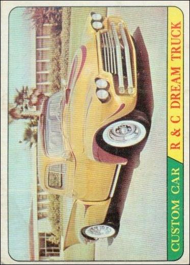 Hot Rods (Base Set) card 19 R & C Dream Truck (Orange Back)