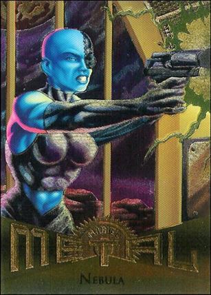 Marvel Metal (Base Set) card 17 Nebula