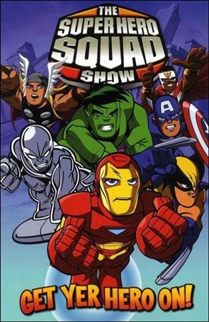 Super Hero Squad: Get Yer Hero On Cover Image 1