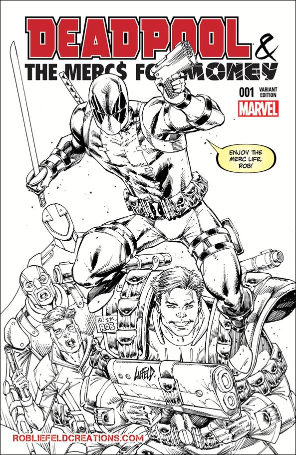 Deadpool & the Mercs for Money (2016/04) issue 1-L Rob Liefeld Creations Black & White Cover