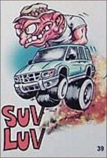 Hot Rod Super Freaks (Base Set) card 39 Suv Luv