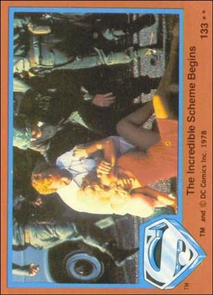 Superman (Movie) Series 2 (Base Set) card 133 The Incredible Scheme Begins