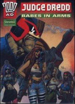 Judge Dredd: Babes in Arms Cover Image 1