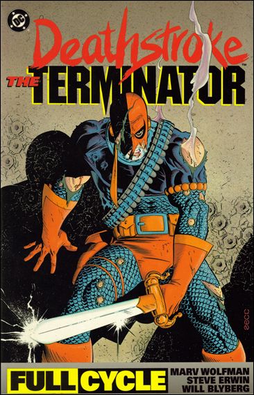 Deathstroke, The Terminator: Full Cycle issue 1