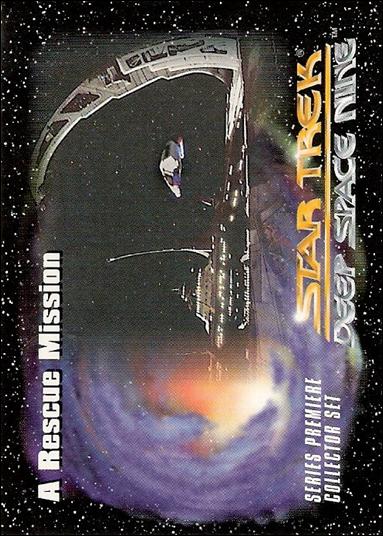 Star Trek: Deep Space Nine Series Premiere (Base Set) card 26 A Rescue Mission 