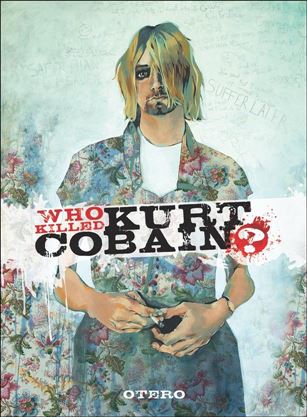 Who Killed Kurt Cobain?:  The Story of Boddah Cover Image 1