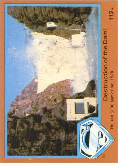 Superman (Movie) Series 2 (Base Set) card 112 Destruction of the Dam!