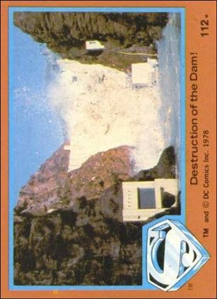 Superman (Movie) Series 2 (Base Set) card 112 Destruction of the Dam!