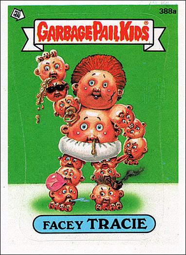 Garbage Pail Kids: Series 10 (Base Set) card 388a Facey Tracie
