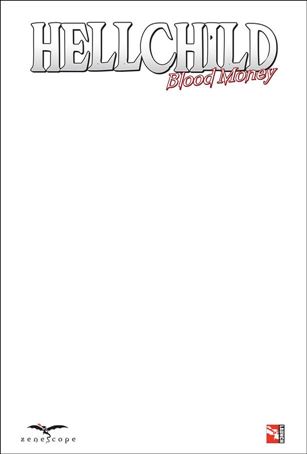 Hellchild: Blood Money issue 1-F Blank/Sketch Cover