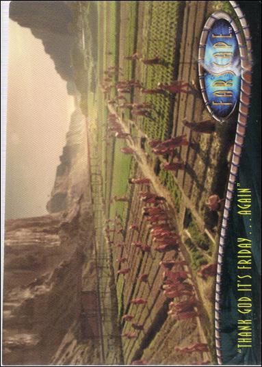 Farscape: Season One (Base Set) card 20 "Thank God it's Friday...Again"